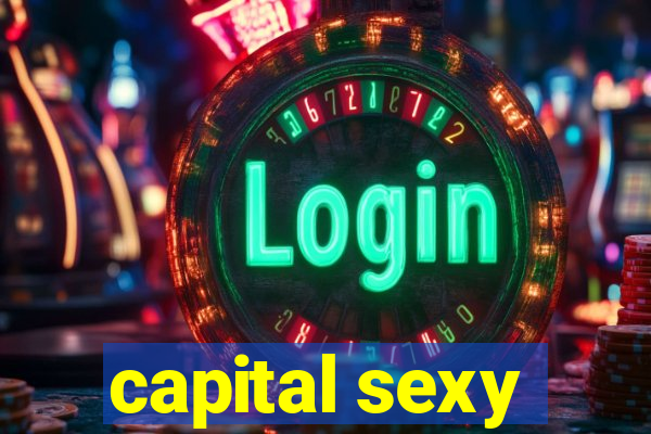 capital sexy